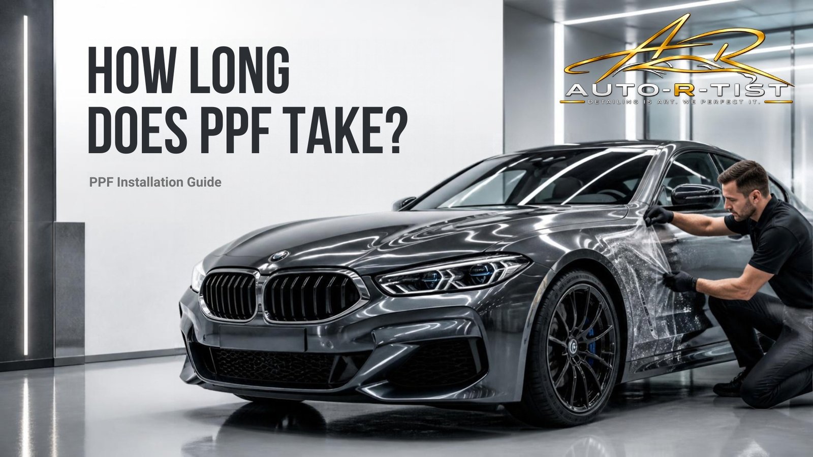 PPF installation time guide showing a car being professionally protected with Paint Protection Film
